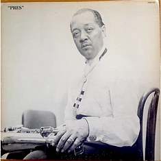 Lester Young - "Pres" – In Washington, D.C. 1956