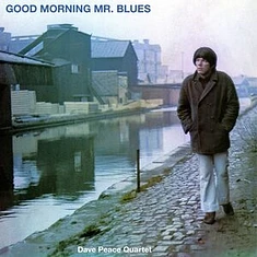 Dave Peace Quartet - Good Morning Mr Blues