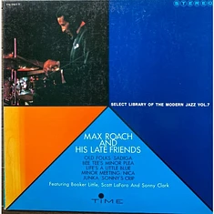 Max Roach - Max Roach And His Late Friends