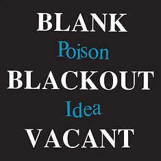 Poison Idea - Blank Blackout Vacant