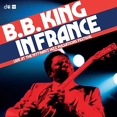 B.B. King - In France: Live At The Nancy Jazz Pulsations Festival (1977) Black Friday Record Store Day 2024 Edition