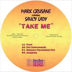 Mark Grusane - Take Me Feat. Saucy Lady