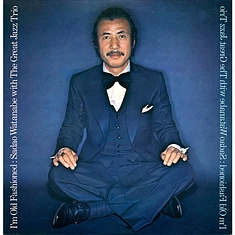 Sadao Watanabe With The Great Jazz Trio - I'm Old Fashioned