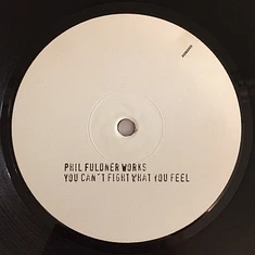 Phil Fuldner - You Can't Fight What You Feel