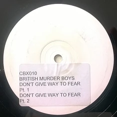 British Murder Boys - Don't Give Way To Fear