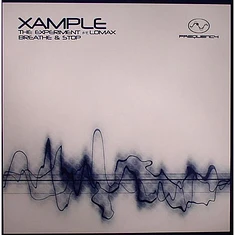 Xample - The Experiment / Breathe & Stop