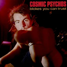 Cosmic Psychos - Blokes You Can Trust Clear Blue Blokes Vinyl Edittion