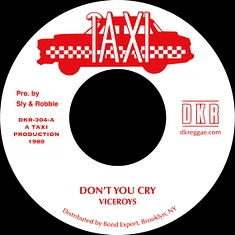 Viceroys - Don't You Cry