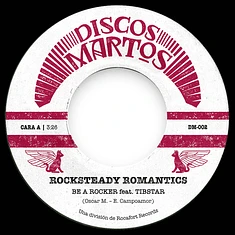 Rocksteady Romantics - Be A Rocker / Soy Tu Títere