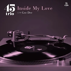 45trio - Inside My Love / Gee Dee Record Store Day 2025 Edition