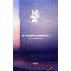 Mark Farina - Tribe Sampler Mushroom Jazz