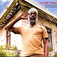 Lutan Fyah - Strenght & Resilience