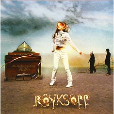 Röyksopp - The Understanding