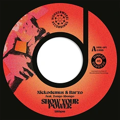 Nicodemus & Barzo / Mr Doris - Show Your Power / Want Some More