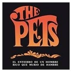 The Pets - El Entierro De Un Hombre Rico Que Murio De Hambre