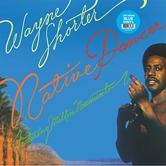 Wayne Shorter / Milton Nascimento - Native Dancer Blue Vinyl Edtion