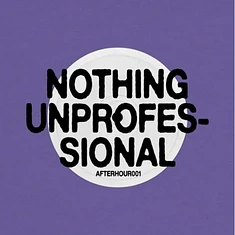 Nthng & Oprofessionell - Nothing Unprofessional EP