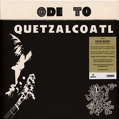 Dave Bixby - Ode To Quetzalcoatl Black Vinyl Edition