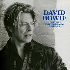 David Bowie - I Can't Give Everything Away (2002-2016)