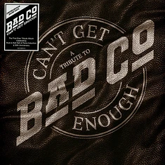Bad Company - Can't Get Enough: A Tribute To Bad Company