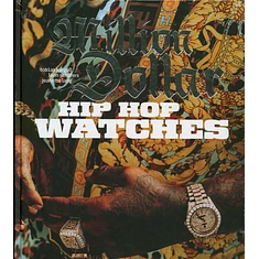 Leon Schäfers, Jeanette Lang & Tobias Kargoll - Million Dollar Hip Hop Watches: Rappers, Jewelers And All That Ice