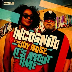 Incognito Ft. Joy Rose - It's About Time