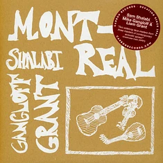 Sam Shalabi / Mike Gangloff & Liam Grant - Mont-Real Split