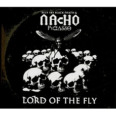 Blue Sky Black Death X Nacho Picasso - Lord Of The Fly