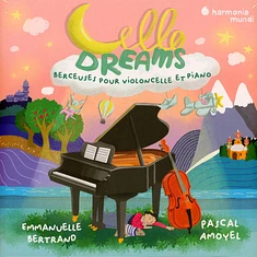 Pascal Amoyel Emmanuelle Bertrand - Cello Dreams. Berceuses Pour Violoncelle Et Pi