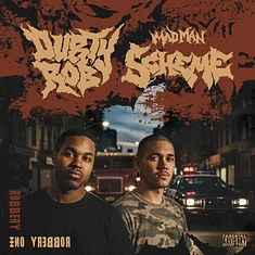 Durty Rob & Mad Man Scheme - Robbery One