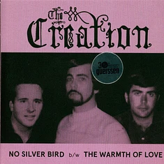The Creation - No Silver Bird / The Warmth Of Love