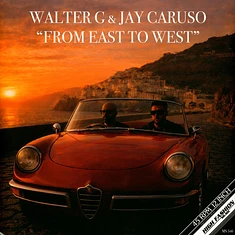 Walter G & Jay Caruso - From East To West