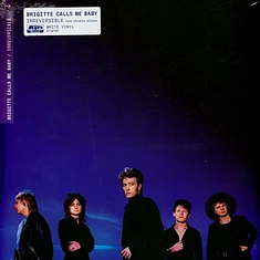 Brigitte Calls Me Baby - Irreversible White Vinyl Edition