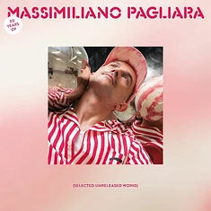 Massimiliano Pagliara - 20 Years Of Massimiliano Pagliara - Selected Unreleased Works
