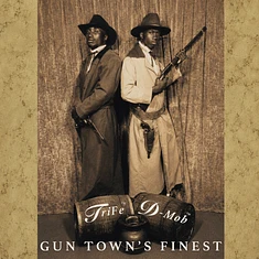 TriFe & D-Mob - Gun Town's Finest