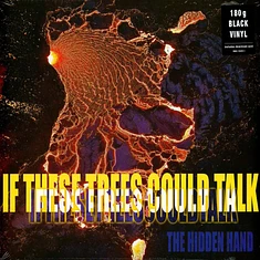If These Trees Could Talk - The Hidden Hand