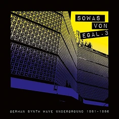 V.A. - Sowas Von Egal 3 German Synth Wave Underground 1981-1986