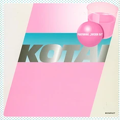 Kotai - Sucker DJ