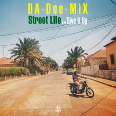 Da-Dee-Mix - Street Life (7" Edit) C/W Give It Up