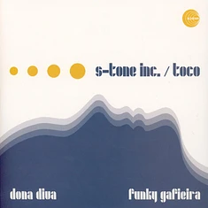 S-Tone Inc. & Toco - Dona Diva / Funky Gafieira