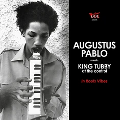 Augustus Pablo & King Tubby - In Roots Vibes