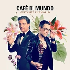 Cafe Del Mundo - Guitarize The World - Best Of Café Del Mundo