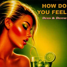 Denis & Denyse - How Do You Feel Black Vinyl Edition