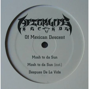 Of Mexican Descent / Cypha 7 - Mosh To Da Sun