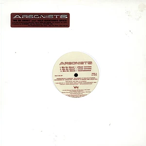 The Arsonists - We Be About / Self-Righteous Spics