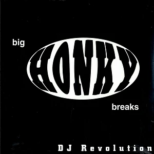 DJ Revolution - Big honky breaks