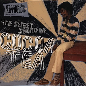 Cocoa Tea - The sweet sound of Cocoa Tea - reggae anthology