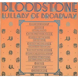 Bloodstone - Lullaby Of Broadway