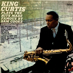 King Curtis - Plays The Hits Made Famous By Sam Cooke