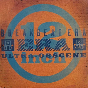 Breakbeat Era - Ultra Obscene / Our Disease Tera